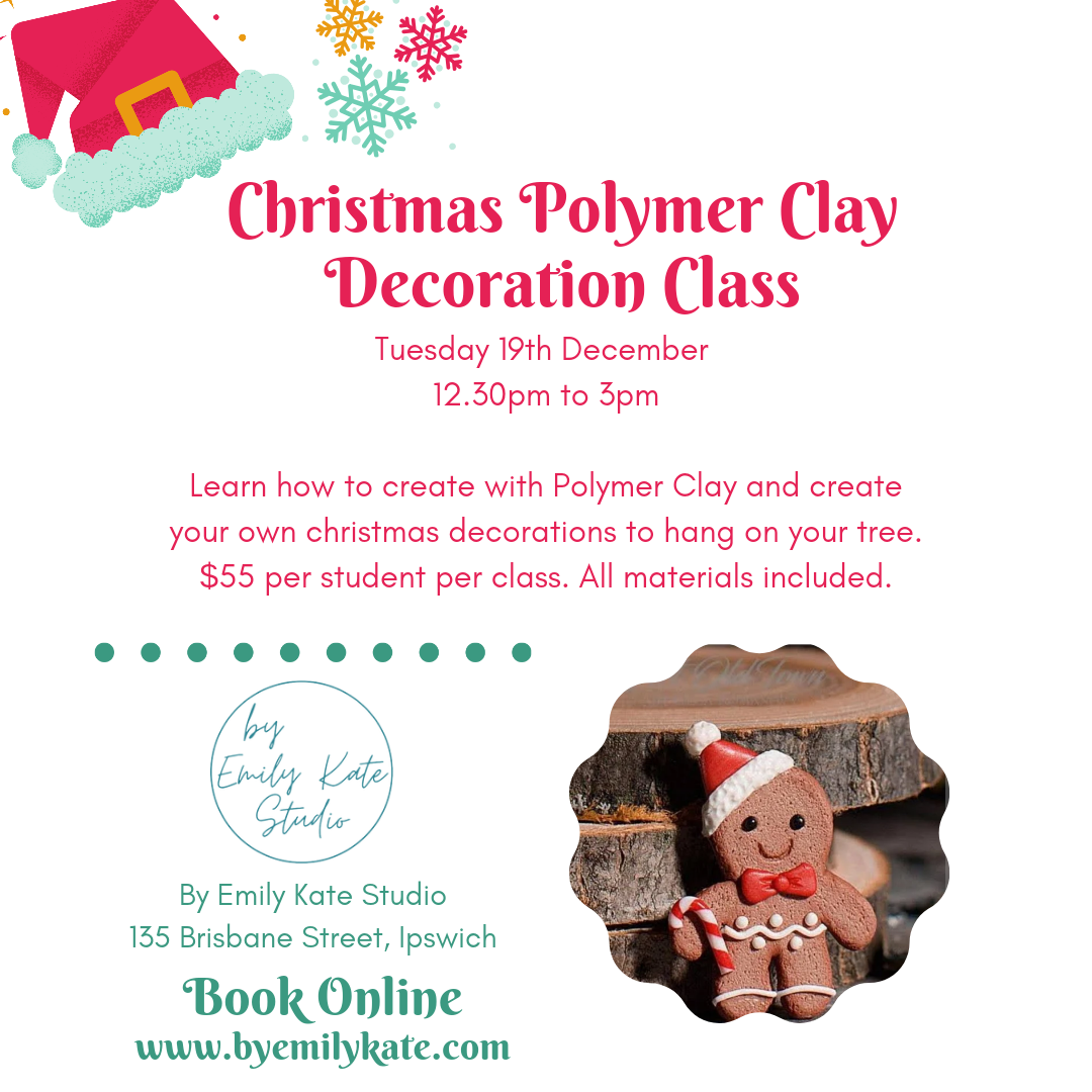 6. Christmas Polymer Clay Decoration Making Class Tuesday 19th Dec 12:30pm to 3pm