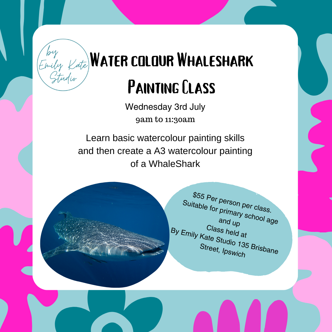 8. Watercolour Whale Shark Painting Class Wednesday 3rd July 9am to 11:30am