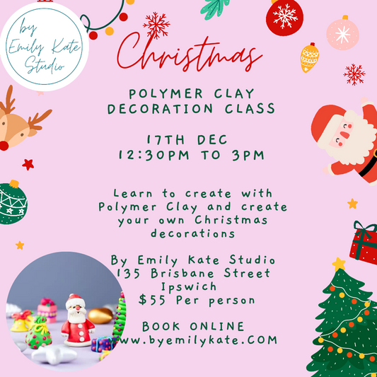 4.. Christmas Decoration Polymer Clay Class Tuesday 17th Dec 12:30pm to 3pm