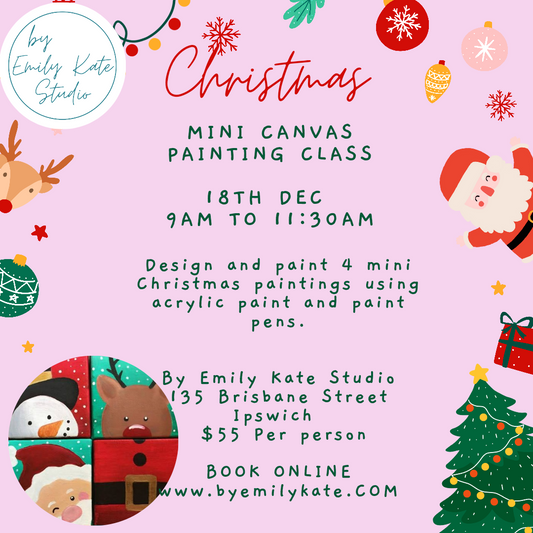 5.  Christmas Mini Canvas Painting Class Wed 18th Dec 9am to 11:30am