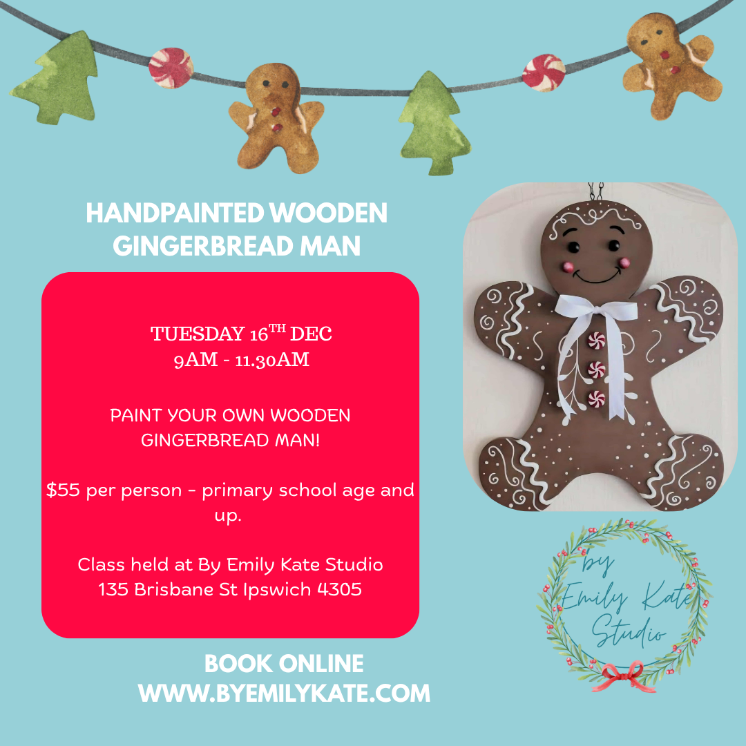 TUES 16TH DEC - 9AM TO 11.30AM - WOODEN GINGERBREAD MAN PAINTING