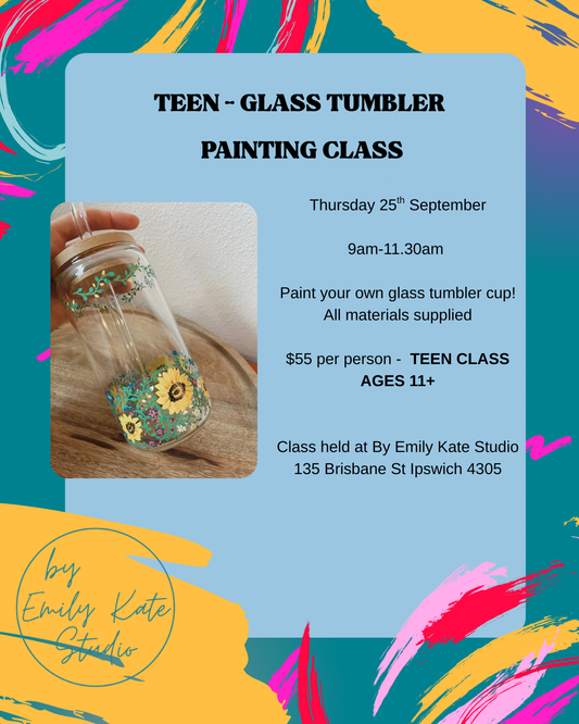 THURSDAY 25TH SEPTEMBER 9-11.30am - TEEN CLASS - GLASS TUMBLER PAINTING