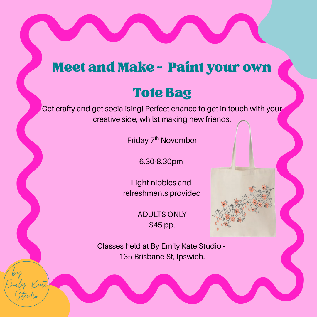 Friday 7th November - MEET AND MAKE PYO Tote Bag