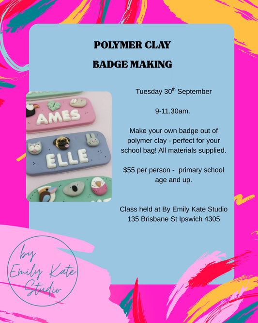 TUESDAY 30TH SEPTEMBER - 9-11.30am - POLYMER CLAY BADGE MAKING