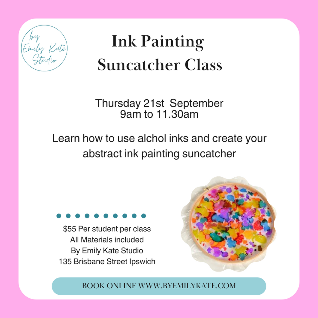 5.  Ink Painting Suncatcher Class Thursday 21st September 9am to 11.30am